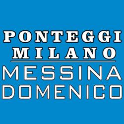 Ponteggi Milano di Messina Domenico